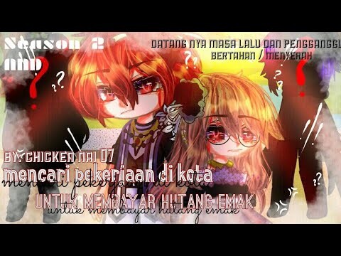 «Mencari pekerjaan di kota untuk membayar hutang emak» •S2• |GCMM| [INDO]