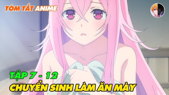 Tóm Tắt Anime | Chuyển Sinh Từ Ăn Mày Trở Thành Hoàng Tử Tinh Linh | Tập 7 - 12 | Review Anime Hay