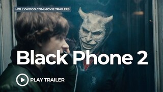 Black Phone 2 (2025) ｜ Hollywood.com Movie Trailers