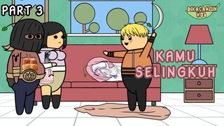 kamu Selingkuh (Part 3) -Drama Animasi