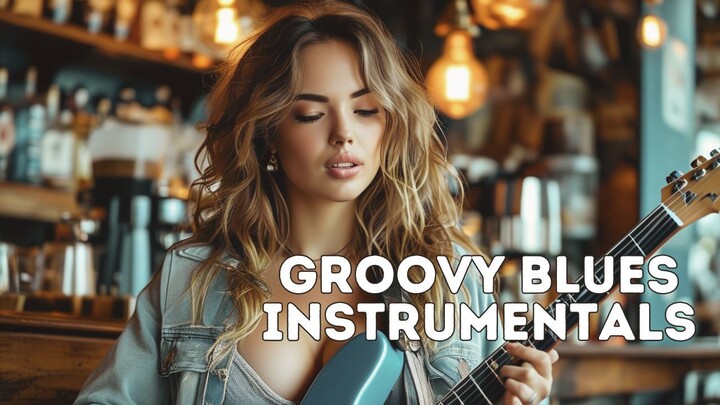 Blues Instrumentals | Groovy Guitar Tunes | Relax  Unwind