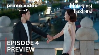 Marry My Husband | Episode 4 Preview