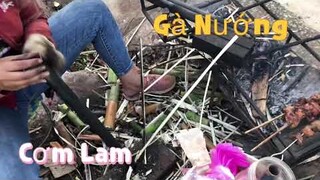 Cơm Lam - Gà Nướng | Ẩm Thực Tây Bắc