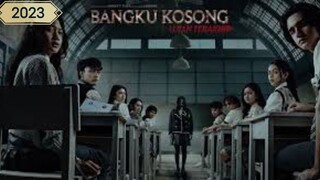 Bangku Kosong Ujian Terakhir (2023)