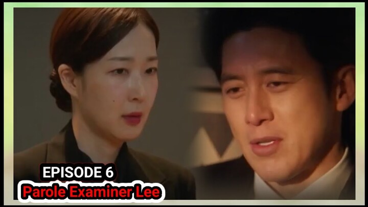 [ENG/INDO]Parole Examiner Lee||EPISODE 6||PREVIEW||Go Soo,Kwon Yu-ri ,Baek Ji-won,Lee Hak-joo