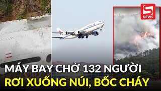 Máy bay Trung Quốc chở 132 người rơi xuống núi, bốc cháy dữ dội