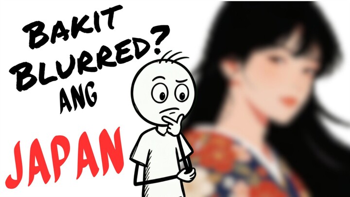 Bakit nga ba naka blurred Ang mga adult video ng JAPAN?