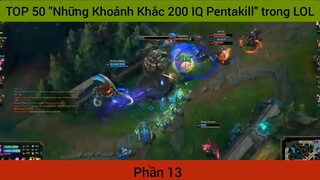 những khoảnh khắc iq200 pentakill #1
