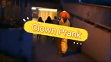 Pt.92 Clown Prank