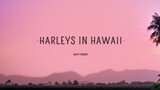 Katy Perry - (You and I) (Harleys in hawaii)  Full Lyrics