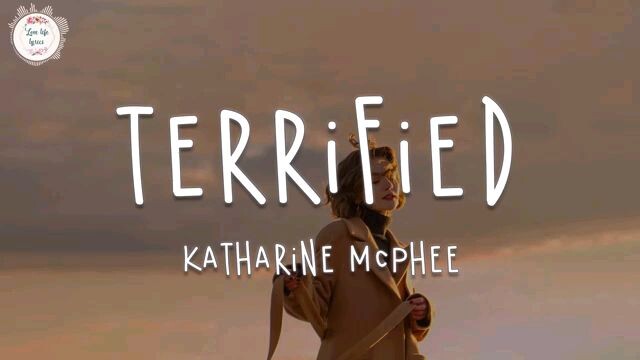 Terrified By: Katharine Mcphee