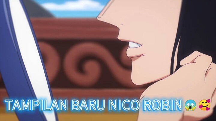 TAMPILAN BARU NICO ROBIN😱🥰🥰..  ONE PIECE-EPISODE 1161