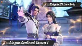 [ EPISODE 79 ] Ling Wu Dalu Season 1 - 1080p Super Duper HD Sub Indo