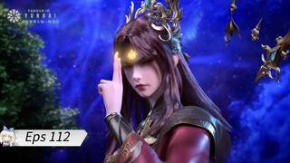 Peerless Battle Spirit Eps 112 Sub Indo