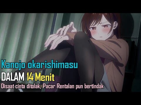 Seluruh Alur Cerita KANOJO OKARISHIMASU | pacar Rentalan