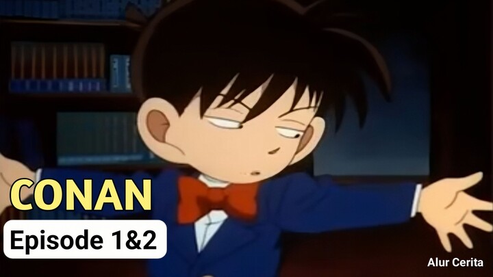 Conan Episode 1 & 2 Sub Indo | Penyebab Tubuh Conan Mengecil (Alur Cerita Dalam 5 Menit)