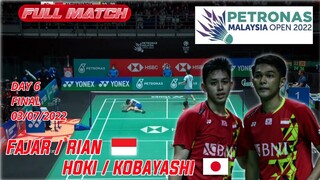 FAJAR RIAN VS HOKI KOBAYASHI | FINAL MALAYSIA OPEN 2022