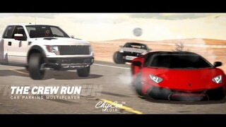 The Crew Run | Car Parking Multiplayer