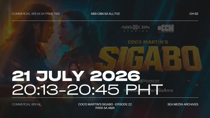 ALLTV2 (Philippines) Commercial Break during Sigabo (2026) - 2026/07/21 20:13-20:45 PHT
