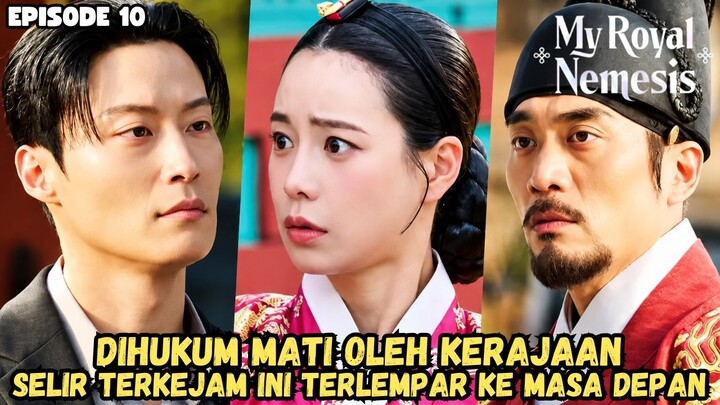 MY ROYAL NEMESIS EPISODE 10 sub indo