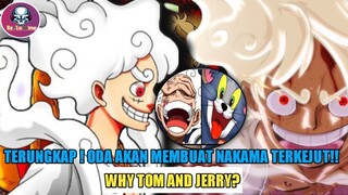 ONEPIECE - Terungkap!! Tom & Jerry Jadi Inspirasi Oda Untuk Gear 5 ,Peningkatan kekuatan baru