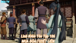 Linh Kiếm Tôn Tập 106-MUA ĐÓA TUYẾT LIÊN
