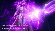 Wu Dong Qian Kun Season 3 Episode 11 Sub Indo 1080p