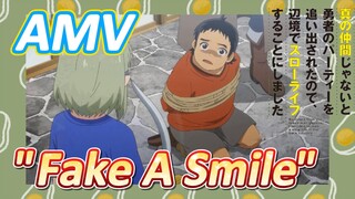 [Banished from the Hero's Party]AMV |  "Fake A Smile"