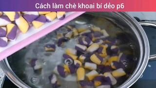 Cách làm chè khoai bí dẻo p6
