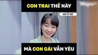 Con trai thế mà con gái vẫn yêu