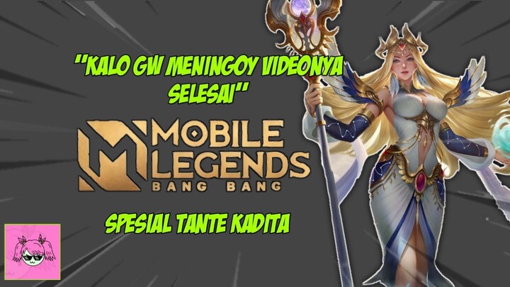 Challenge Kalo Gw Meningoy Videonya Selesai. Kadita Mobile Legends ft Tante Lala