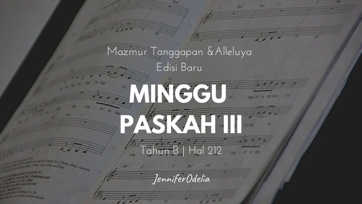 Mazmur Tanggapan & Alleluya Edisi Baru Minggu Paskah III Tahun B - JenniferOdelia