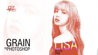 LISA - Grain in photoshop - tranh chấm Trame | BonART