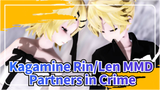 [Ca sĩ Kagamine Rin/Len MMD] Partners in Crime (Tình yêu và Sự cảm thù của Bandits)