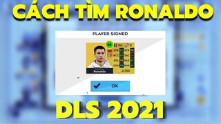 Cách Tìm Mua Cristiano Ronaldo Trong Dream League Soccer 2021