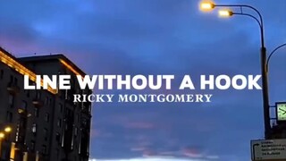 Line without a hook by Ricky Montgomery