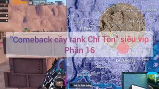 Comeback cày danh Chí Tôn siêu vip #16