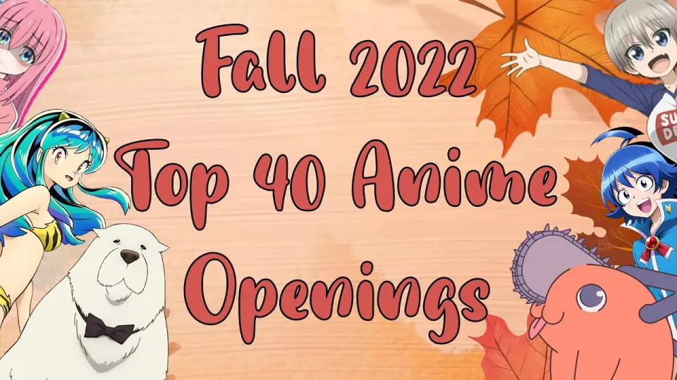 Top 40 Anime Openings Fall 2022 Group Rating - Bilibili