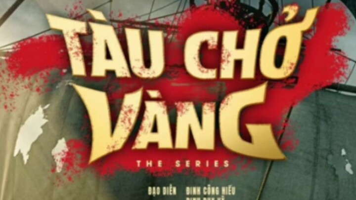 Tàu chở vàng tập 7.3 phần 2 tại anhemphim.com hoặc website anhEmphim.net