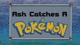 Pokémon: Indigo League Ep3 (Ash Catches a Pokémon!) [FULL EPISODE]