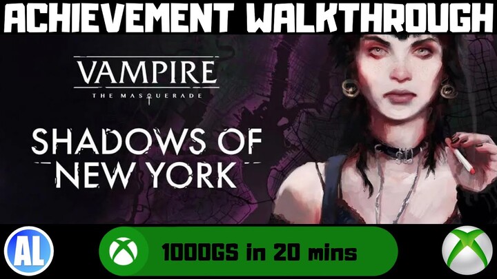 Vampire: The Masquerade - Shadows of New York #Xbox Achievement Walkthrough