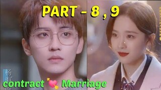 Part-8 & 9 // Contract Marriage /New Chinese Drama Explain In Hindi | Korean Drama Hindi Dubbed