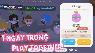 Một ngày của game thủ Play Together như thế nào =)) " Câu cá, lên Bar... "