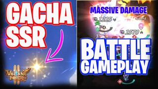 GACHA SSR AND BATTLE GAMEPLAY - VALIANT FORCE 2