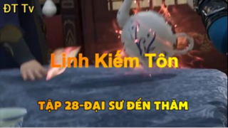 Linh Kiếm Tôn_Tập 28-Đại sư đến thăm