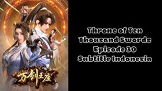 Throne of Ten Thousand Swords Episode 30 Subtitle Indonesia