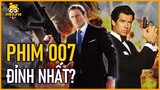 Điệp Viên 007 - Xếp Hạng 8 Phim James Bond Trong 3 Thập Niên Qua | meXINE Review