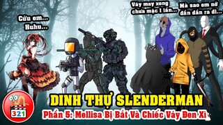 Câu Chuyện Dinh Thự Slenderman Phần 5: Eyeless Jack May Váy Và Mellisa Bị Bắt Cóc