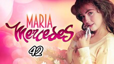 EP.42.2 | MARIA MERCEDES | TAGALOG DUB