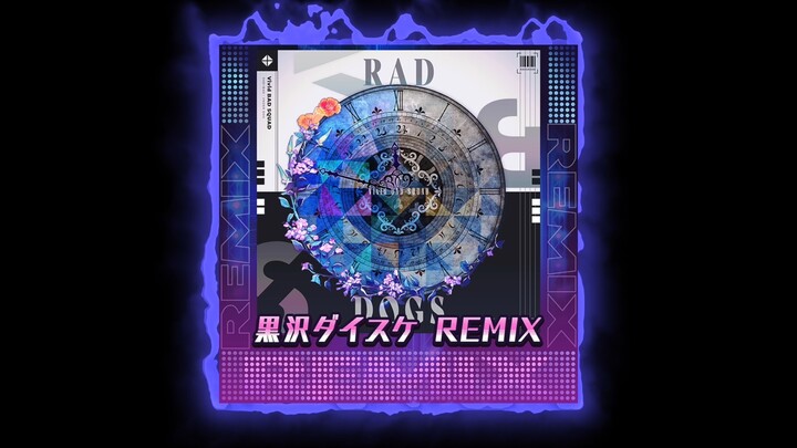 [Hatsune Miku, Kagamine Rin, Kagamine Len] RAD DOGS - Hachioji P [Daisuke Kurosawa Remix] [Theme Son